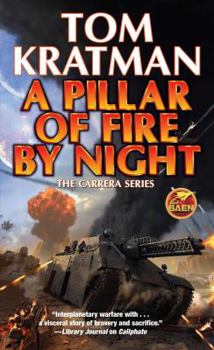 A Pillar of Fire by Night - Book #7 of the Carerra