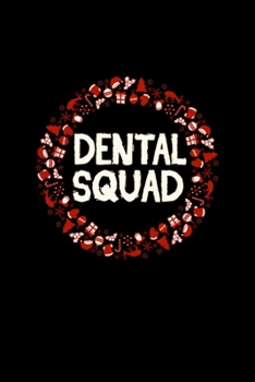 Dental Squad Santa Tooth Dental Assistant Xmas: Blank Lined Notebook Journal for Work, School, Office | 6x9 110 page