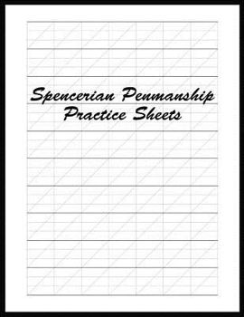 Paperback Spencerian Penmanship Practice Sheets: Perfect Cursive and Hand Lettering Style Exercise Worksheets for Beginner and Advanced Book