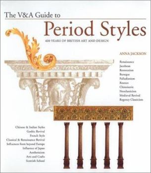 Hardcover The V&A Guide to Period Styles: 400 Years of British Art and Design Book
