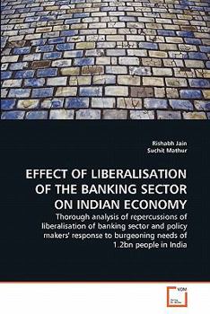 Paperback Effect of Liberalisation of the Banking Sector on Indian Economy Book