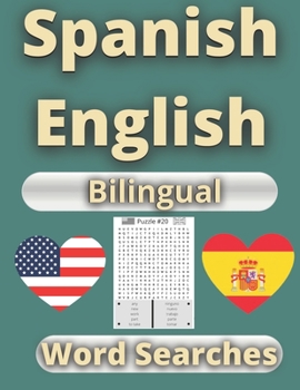 Paperback 100 Spanish and English Word Searches: Essential Words High Frequency Vocabulary Book