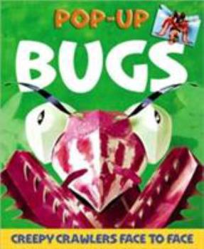 Hardcover Bugs Pop-Up: Creepy Crawlers Face-To-Face Book