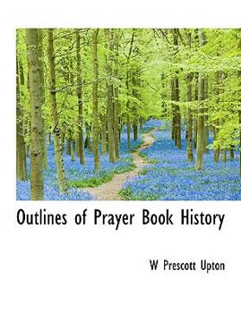 Paperback Outlines of Prayer Book History Book