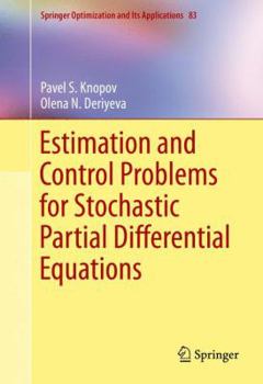 Hardcover Estimation and Control Problems for Stochastic Partial Differential Equations Book