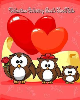 Paperback Valentine Coloring Book For Kids: Valentine Coloring Books for Kids Ages 4-8 (Volume 2) Book