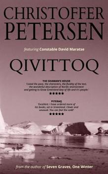 Qivittoq: A short story of theft and redemption in the Arctic (Arctic Shorts) - Book #6 of the Arctic Shorts