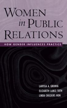 Paperback Women in Public Relations: How Gender Influences Practice Book