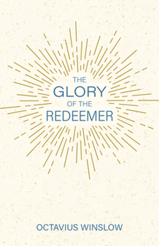 Paperback The Glory of the Redeemer Book
