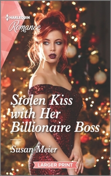 Stolen Kiss with Her Billionaire Boss - Book #3 of the Christmas at the Harrington Park Hotel