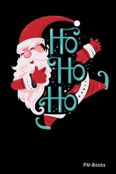 Paperback Ho Ho Ho: Blanko A5 Notizbuch oder Heft f?r Sch?ler, Studenten und Erwachsene [German] Book