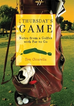 Paperback Thursday's Game: Notes from a Golfer with Far to Go Book
