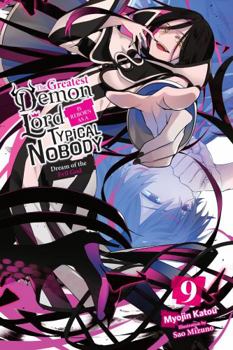 Paperback The Greatest Demon Lord Is Reborn as a Typical Nobody, Vol. 9 (Light Novel): Dream of the Evil God Volume 9 Book