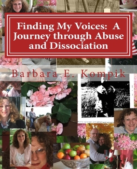 Paperback Finding My Voices: : A Journey through Abuse and Dissociation Book