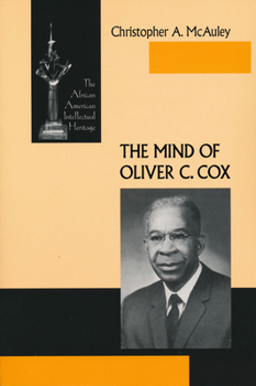 Paperback The Mind of Oliver C. Cox Book