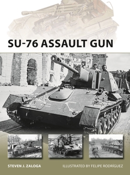 SU-76 Assault Gun - Book #270 of the Osprey New Vanguard