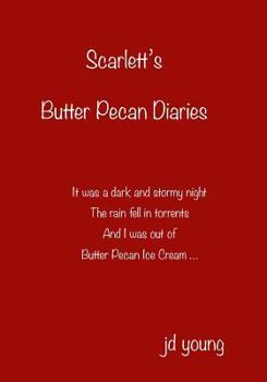 Paperback Scarlett's Butter Pecan Diaries Book