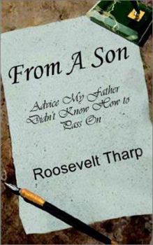 Paperback From A Son: Advice My Father Didn't Know How to Pass On Book