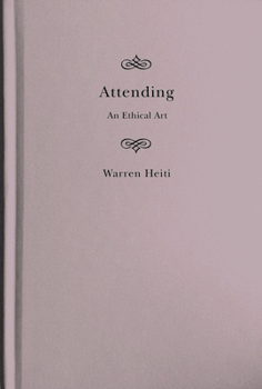 Hardcover Attending: An Ethical Art Volume 82 Book