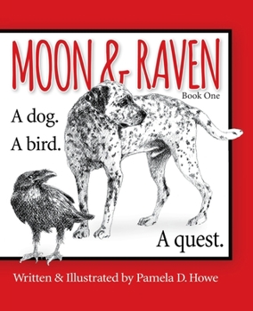 Paperback Moon & Raven Book One: A Dog. A Bird. A Quest. Book