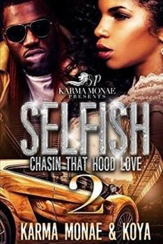 Paperback Selfish 2: Chasin That Hood Love Book