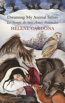 Paperback Dreaming My Animal Selves/Le Songe de Mes Ames Animales Book