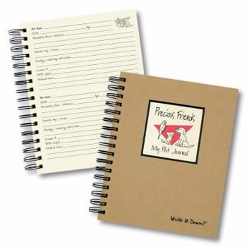 Precious Friends, My Pet Journal : Journals Unlimited