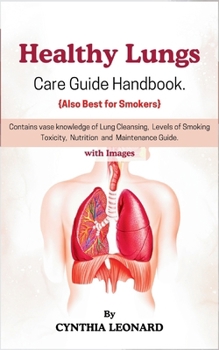 Paperback Healthy Lungs: Care Guide Handbook Book