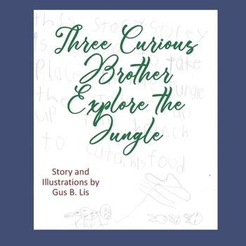 Paperback Three Curious Brothers Explore the Jungle Book