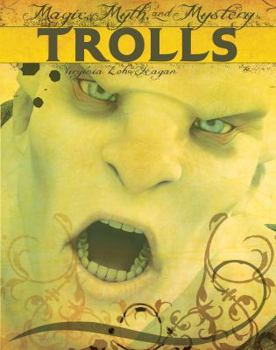 Trolls - Book  of the Magic, Myth, and Mystery