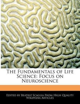 Paperback The Fundamentals of Life Science: Focus on Neuroscience Book
