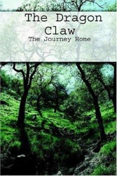 Paperback The Dragon Claw: The Journey Home Book