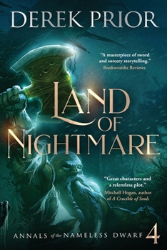Land of Nightmare - Book #4 of the Annals of the Nameless Dwarf