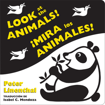 Board book Look at the Animals!/¡Mira Los Animales! (Bilingual English-Spanish Edition) Book