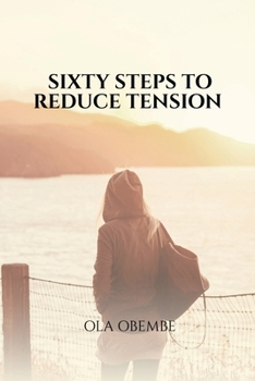 Paperback Sixty Steps to Reduce Tension Book