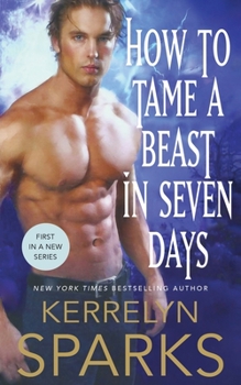 Paperback How to Tame a Beast in Seven Days: A Novel of the Embraced Book