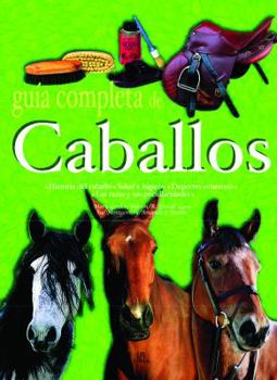 Hardcover Guía Completa de Caballos (Spanish Edition) [Spanish] Book