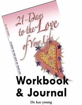 Spiral-bound 21 Days to the Love of Your Life: Workbook & Journal Book