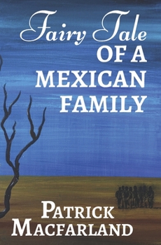Paperback Fairy Tale of A Mexican Family Book