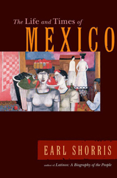 Hardcover The Life and Times of Mexico Book
