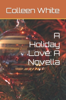 Paperback A Holiday Love: A Novella Book