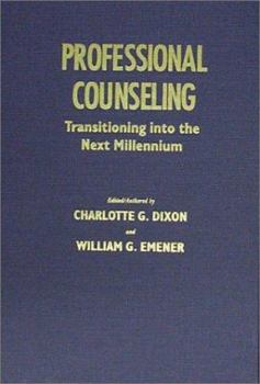 Hardcover Professional Counseling: Transitioning Into the Next Millennium Book