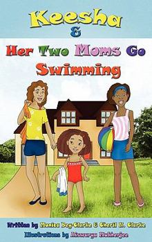 Hardcover Keesha & Her Two Moms Go Swimming Book