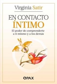 Paperback En Contacto Íntimo: El Poder de Comprenderte a Ti Mismo Y a Los Demás [Spanish] Book