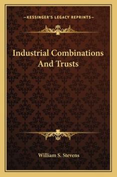 Paperback Industrial Combinations And Trusts Book
