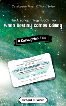 Paperback When Destiny Comes Calling: A Cassiopeian Tale Book
