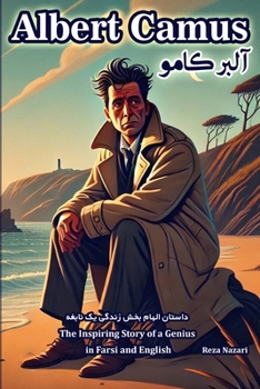 Albert Camus: The Inspiring Story of a Genius in Farsi and English