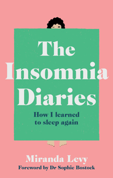 Paperback The Insomnia Diaries: How I Learned to Sleep Again Book