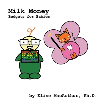 Paperback Milk Money: Budgets for Babies Book