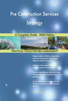 Paperback Pre Construction Services Strategy A Complete Guide - 2020 Edition Book